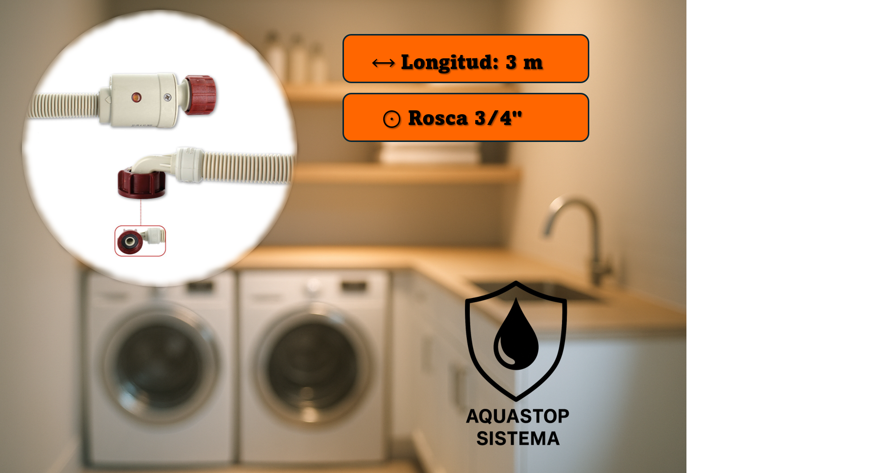 Manguera Aquastop 3,0 m para Lavadora y Lavavajillas  |  3/4" Curva/Recta  |  Con Válvula de Seguridad